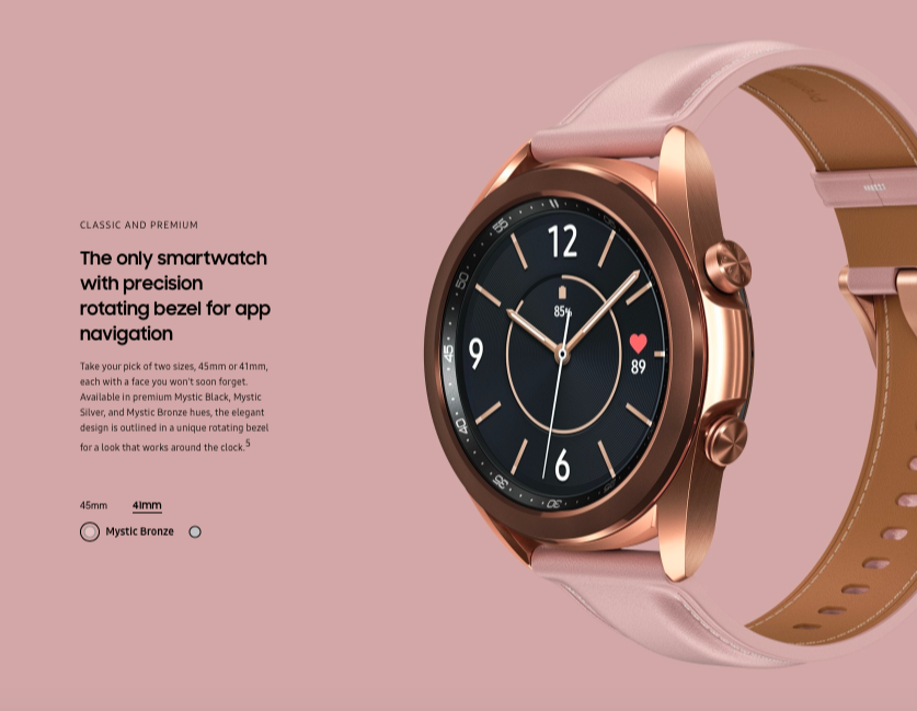 Samsung Galaxy Watch 3 相比起传统型手表只能用来看时间,多功能的智能型手表可以随身系带着例行各种日常事务、量测使用者的身体健康、帮助达到健身健康目标等,真的特别适合新时代下的大家佩戴使用!Galaxy Watch 3的旋转表盘采以轻量设计及绝佳工艺制成,戴起来不仅舒适还特别时髦美观呢~还有一项重点是,Galaxy Watch 3只要侦测到佩戴用户有跌倒的危险性时,便会将定位资料发送给preset的紧急联络人,这样的功能设计真的特别贴心吖!