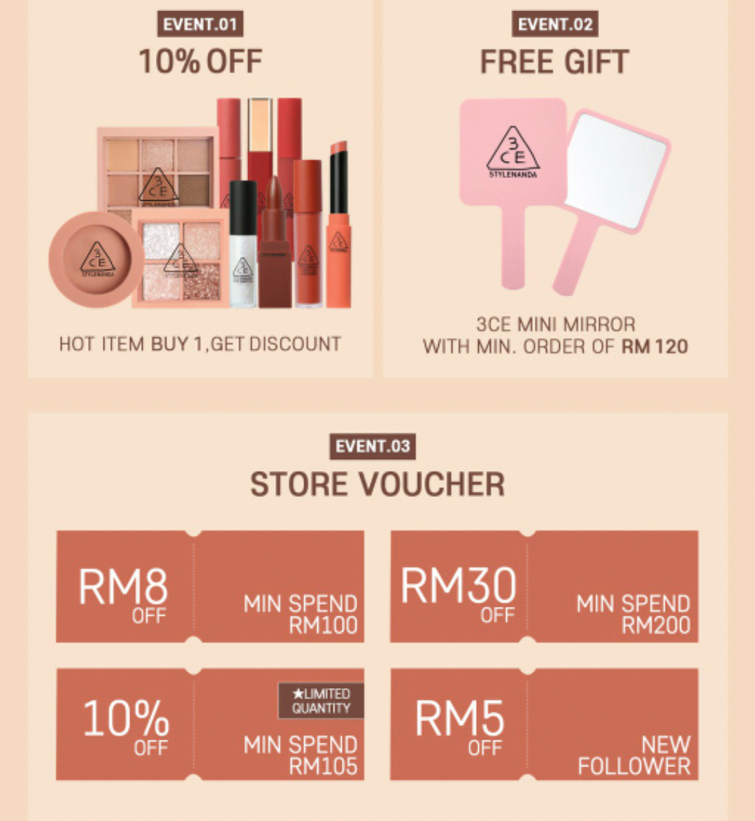 首先是Girls最关注的优惠部分~适逢Shopee 3CE官方店铺新开张,从即日起至8月16日除了购买满额RM120即有机会获得3CE经典必收藏款粉色手拿镜;此外还有关注即得RM5优惠券、各种Voucher和商品折扣: