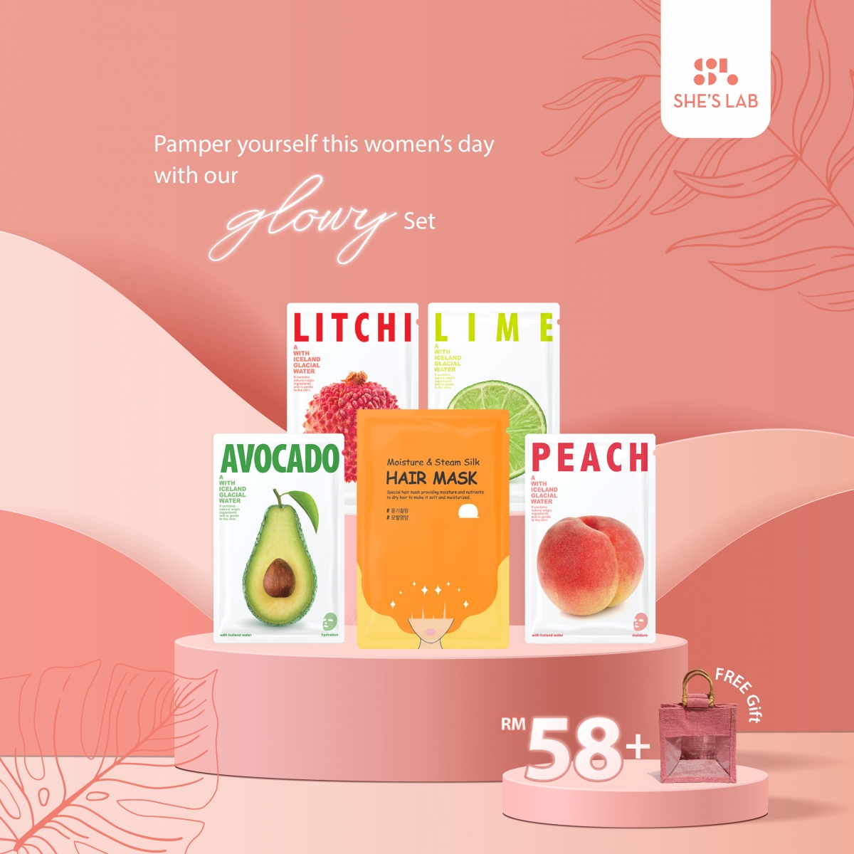 配合来临3.8妇女节，SHE‘S LAB也贴心为大家准备了超好康优惠组合！入手GLOWY SET一次试到全部4款Fruit Mask和Hair Mask，价格只需RM58，同时还会附送Mini Tote精美包包唷！