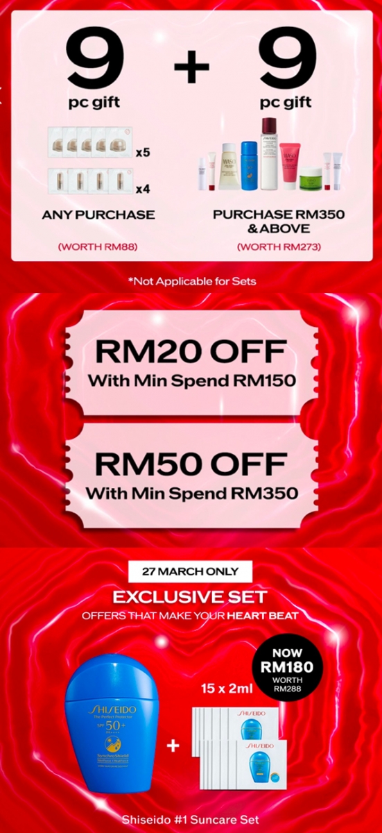 # 15 SHISEIDO >>> 【点击前往旗舰店查看更多超值优惠】<<< SHISEIDO家防晒霜、红腰子精华都是公认必买护肤好物!本次呼应LAZADA 9TH BIRTHDAY特备「9 + 9」超值优惠,消费满RM350获赠价值RM272的9pcs好礼,凡消费即获价值RM88的9pcs小样组合。 27日当天还可享满RM150减RM20、满RM350减RM50大优惠,12am~2am之间抢尽先机下单全馆折扣9%。