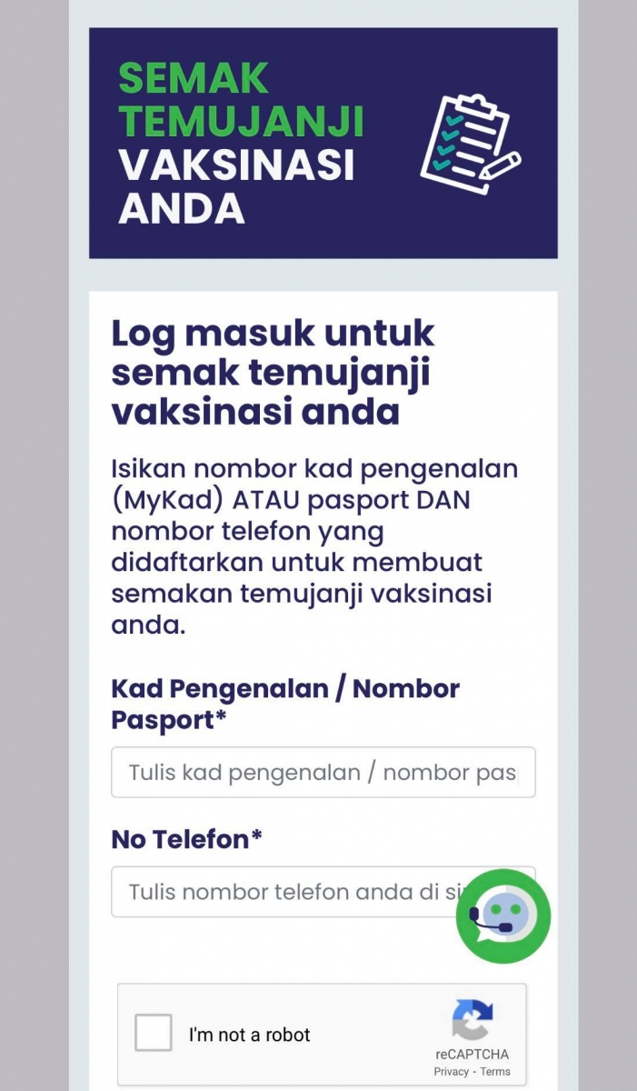 另一种方法是:【前往官网链接 https://www.vaksincovid.gov.my/en/check-status/ 】- 【输入身份证号码和手机号码】-【点选I’m not a robot 进行验证】,即可查询是否登记成功。